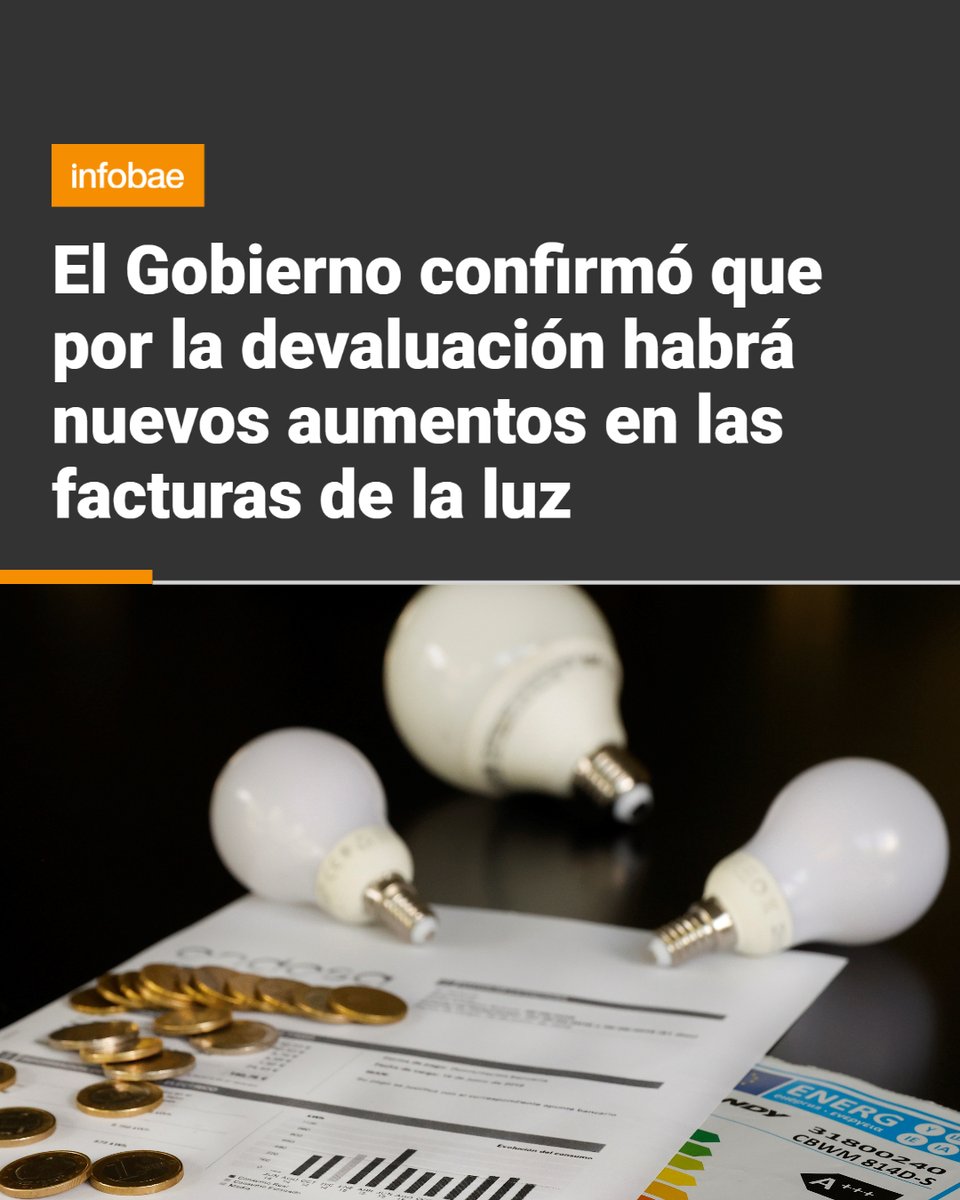 infobae's tweet photo. El Gobierno confirmó que por la devaluación habrá nuevos aumentos en las facturas de la luz https://t.co/CzGO7fwUhl https://t.co/Lqa5R7ME4j