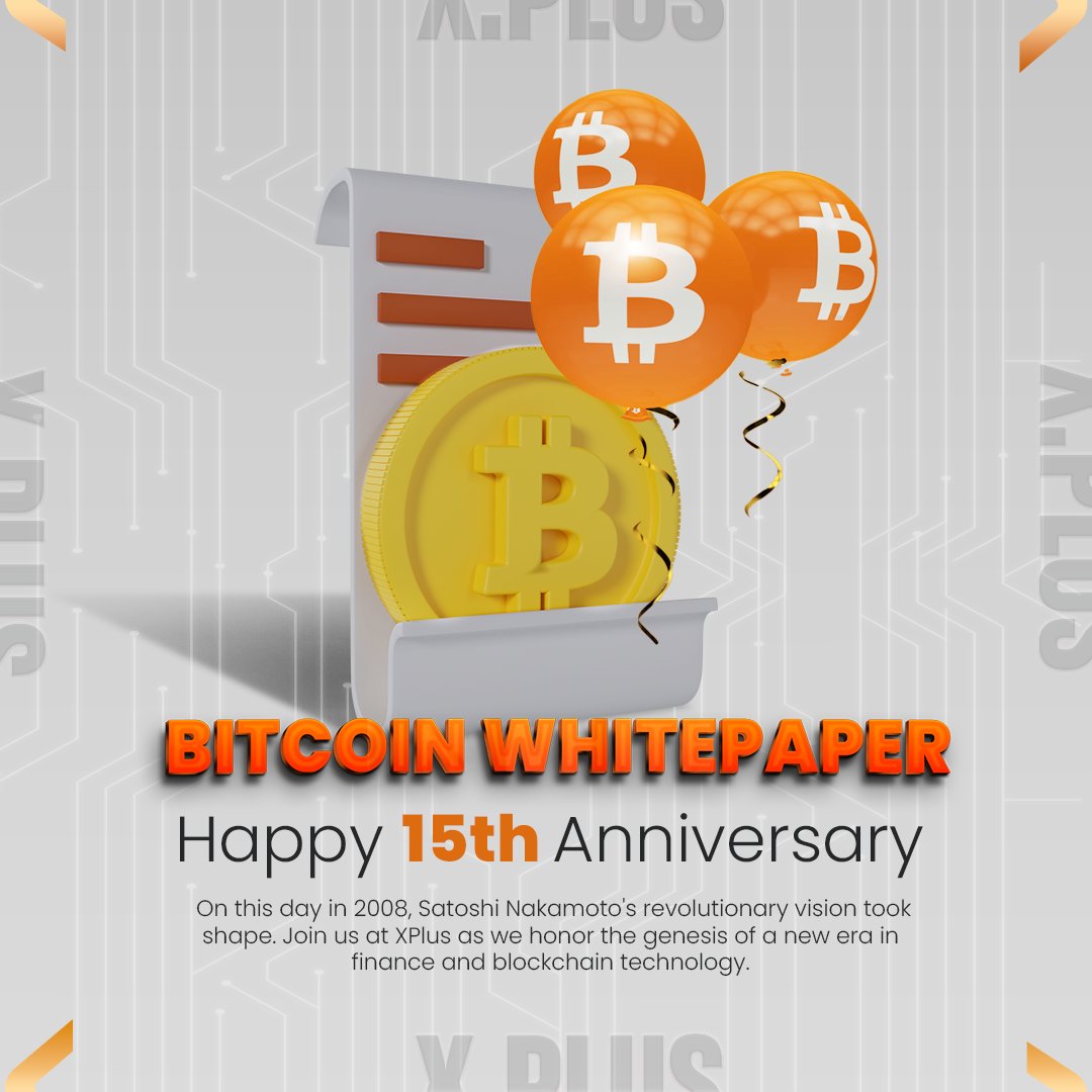xplusexchange's tweet image. 🎉 Celebrate Bitcoin's White Paper Anniversary with us! Join XPlus in commemorating the release of Satoshi Nakamoto's revolutionary vision that sparked a crypto revolution. Let's continue the journey together! 🚀📜 #BitcoinAnniversary #CryptoInnovation #XPlus