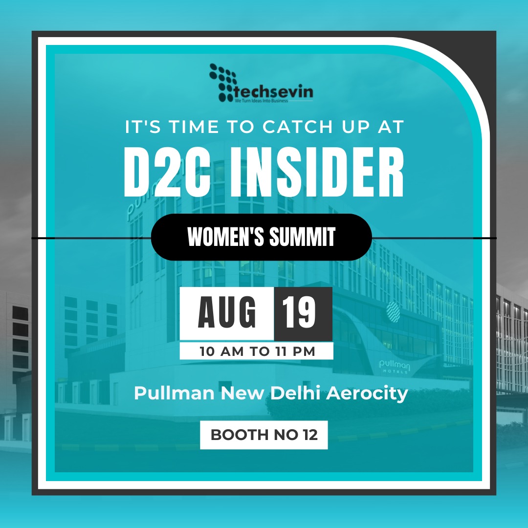 Join us at the D2C Insider Summit - Delhi on August 19th! 🌟 Explore endless possibilities, connect with top minds, and uncover growth strategies through Ecommerce. Catch up with us at Booth No. 12 – Techsevin's innovation hub awaits you! 🛍️💡 

#D2CInsiderSummits #Techsevin