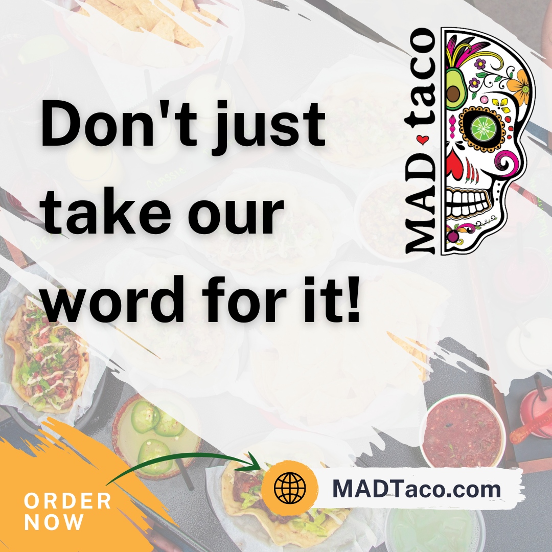 Check out our menu at MADTaco.com and see why our tacos are the real deal!