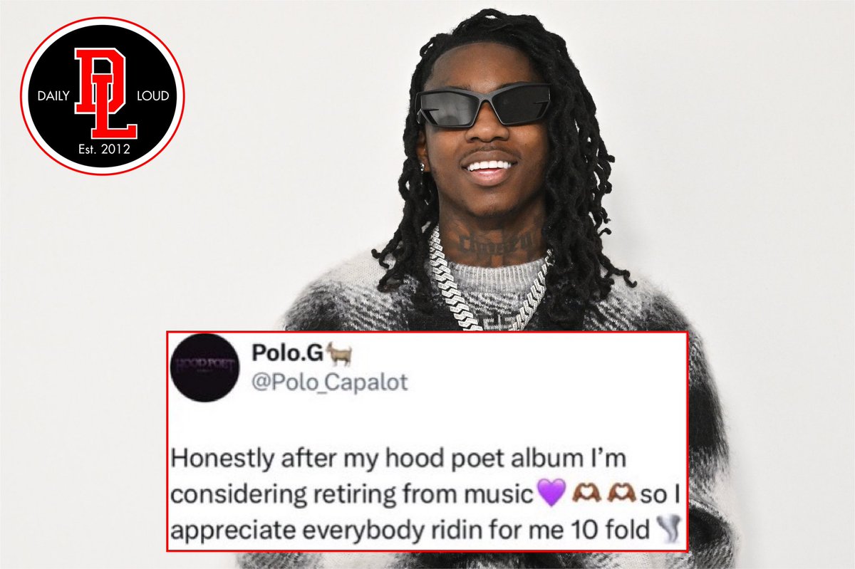 DailyLoud's tweet photo. BREAKING: Polo G is now considering retiring after his next album. https://t.co/FQgt8HbYPF