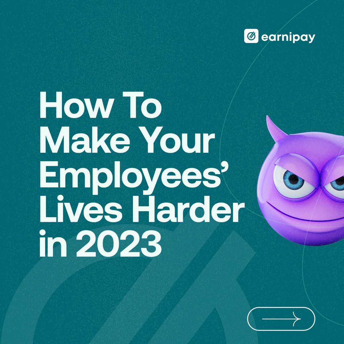 earnipay's tweet photo. As if your employees don’t have it hard enough already, here’s a guide on how to make the remaining part of 2023 harder for them.

#InsideJoke #TakeUsSeriousAtYourRisk #YouGetThePointRight #DontMakeTheirLivesMiserable #UseEarnipay https://t.co/chZvKkGWmq