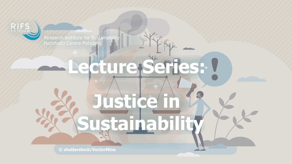 RIFS focal topic: Justice in Sustainability tweet media