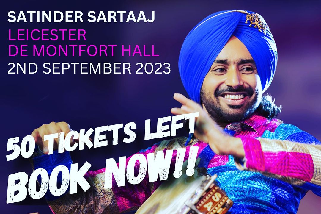 SimplyBhangra.com (@simply_bhangra) on Twitter photo Satinder Sartaaj is set to grace the stage for a sublime tour!
Leicester - De Montfort Hall
Saturday, September 2, 2023
6:30 PM 10:30 PM
De Montfort Hall
BOOK your tickets now!
sartaajlive.com/shows
<a href="/SufiSartaaj/">Satinder Sartaaj</a>
<a href="/SkyStarMedia/">Skystar Media</a> Satinder Sartaaj is set to grace the stage for a sublime tour!
Leicester - De Montfort Hall
Saturday, September 2, 2023
6:30 PM 10:30 PM
De Montfort Hall
BOOK your tickets now!
sartaajlive.com/shows
<a href="/SufiSartaaj/">Satinder Sartaaj</a>
<a href="/SkyStarMedia/">Skystar Media</a>