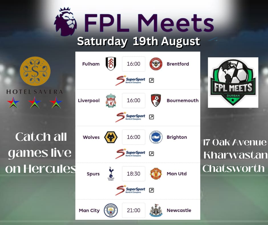 🚨 @FPLMEETS DURBAN

📅 19 August 2023

🕐 4PM SA ⏰

📍 Hotel Savera, 17 Oak Ave, Kharwastan, Durban

⚽ GW2 games live from 16:00 SA ⏰

✉️ DM <a href="/sethnaidoo/">seth naidoo🇿🇦</a> to RSVP
Join us with your mates to talk #FPL⚽#FPLSA🇿🇦#FPLmZAnsi