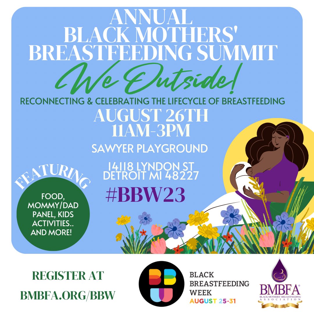 Come be a part of the Annual Black Mothers' Breastfeeding Summit! #WEOUTSIDE! In celebration of @BlkBfingWeek Don't miss out on this empowering event! Learn more at bmbfa.org/bbw 
Registration link in bio 

#bbw23 #Detroit #breastfeeding #nationalbreastfeedingmonth