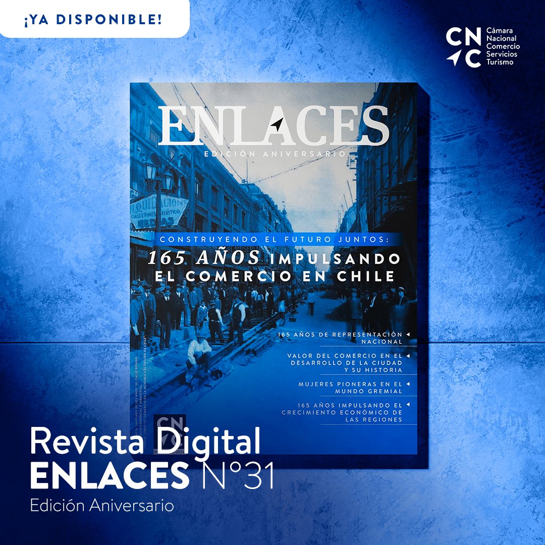 CamaraNacional's tweet photo. 📢Hoy cumplimos #165años de la fundación de la #CNC y deseamos celebrarlo con un ejemplar aniversario de la revista digital #Enlaces.

¡Ingresa a la #RevistaEnlaces a través de este link 👉🏻https://t.co/3Zef2nasUc! 

#cnc #chile #CamaraNacionaldeComercio #RevistaEnlaces https://t.co/dPDpwlSYAQ