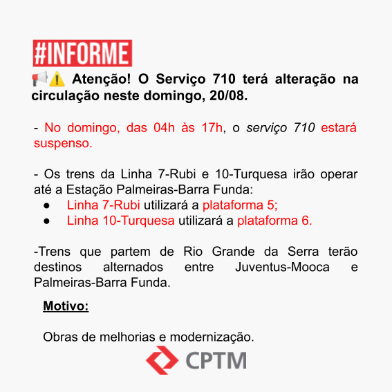 CPTM_oficial's tweet photo. #InformeCPTM - CPTM terá alteração na circulação do Serviço 710 neste domingo (20).
Link: https://t.co/vLqlWSZlU4 https://t.co/AX9qN6YS4N