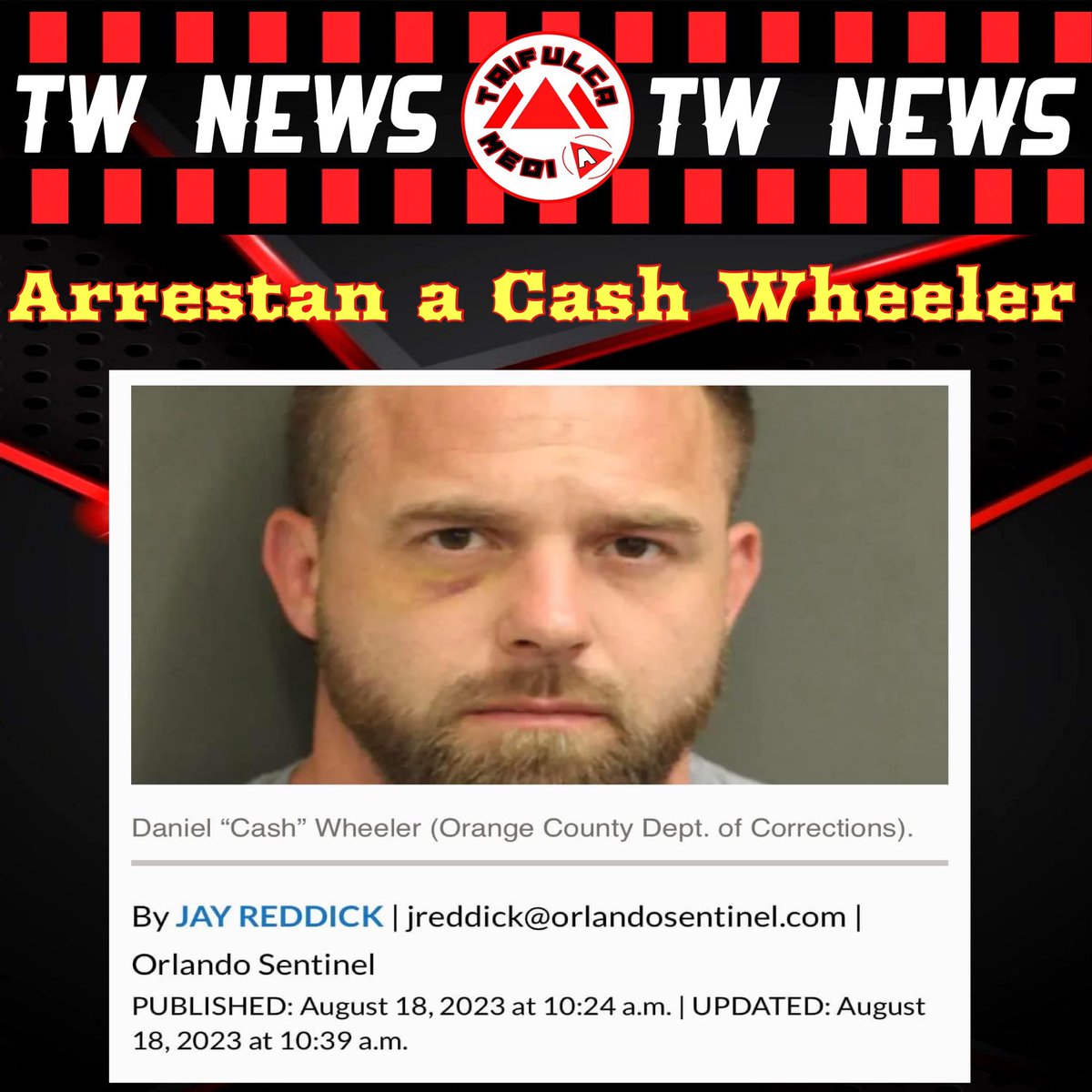 TrifulcaMedia's tweet image. 🚨Noticias de última hora🚨: Cash Wheeler arrestado por cargos de asalto agravado y arma de fuego

"Daniel Wheeler, lfue arrestado el viernes por la mañana por el Departamento de Policía de Orlando y acusado de un cargo de asalto agravado con un arma de fuego.

#wrestling