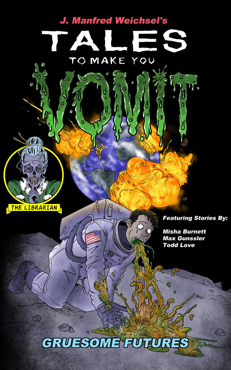 X seems to be throttling posts with links, but scroll down my TL, because Gruesome Futures (Tales to Make You Vomit Book 4) is live!!!

Features a frame narrative by me, and disgusting science fiction stories by <a href="/gunssler/">Max Gunssler</a>, <a href="/author_toddlove/">Todd Love</a>, and <a href="/MishaBurnett/">Misha Burnett is wising up the rubes.</a>! Cover by <a href="/skincube/">SKINCUBE</a>!