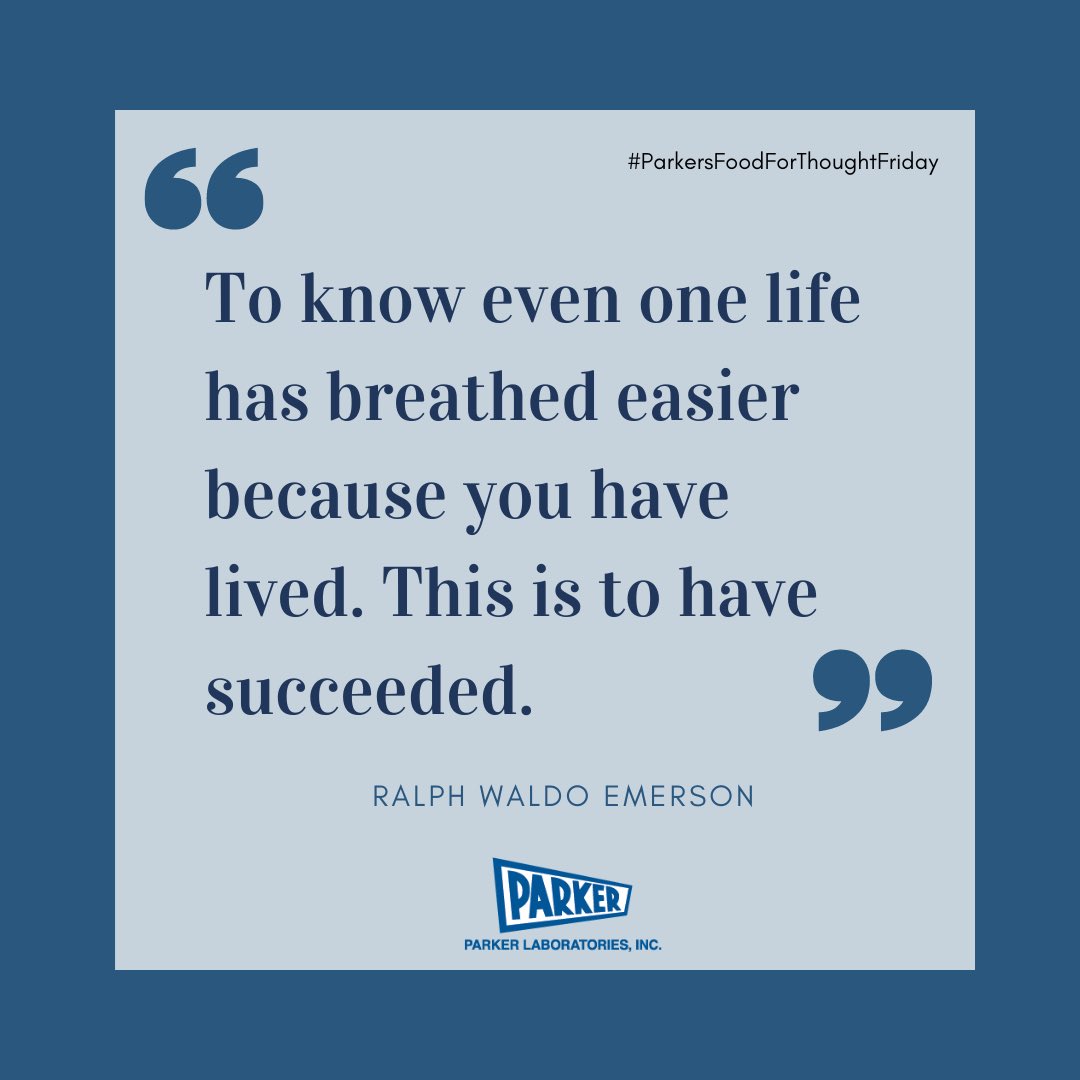 We have all been able to breathe easier with the help of nurses, doctors, and other healthcare professionals. Join us in thanking them to demonstrate the difference they make in our lives. We can’t do this often enough!  

#ParkerLabs #ParkersFoodForThoughtFriday #healthcare