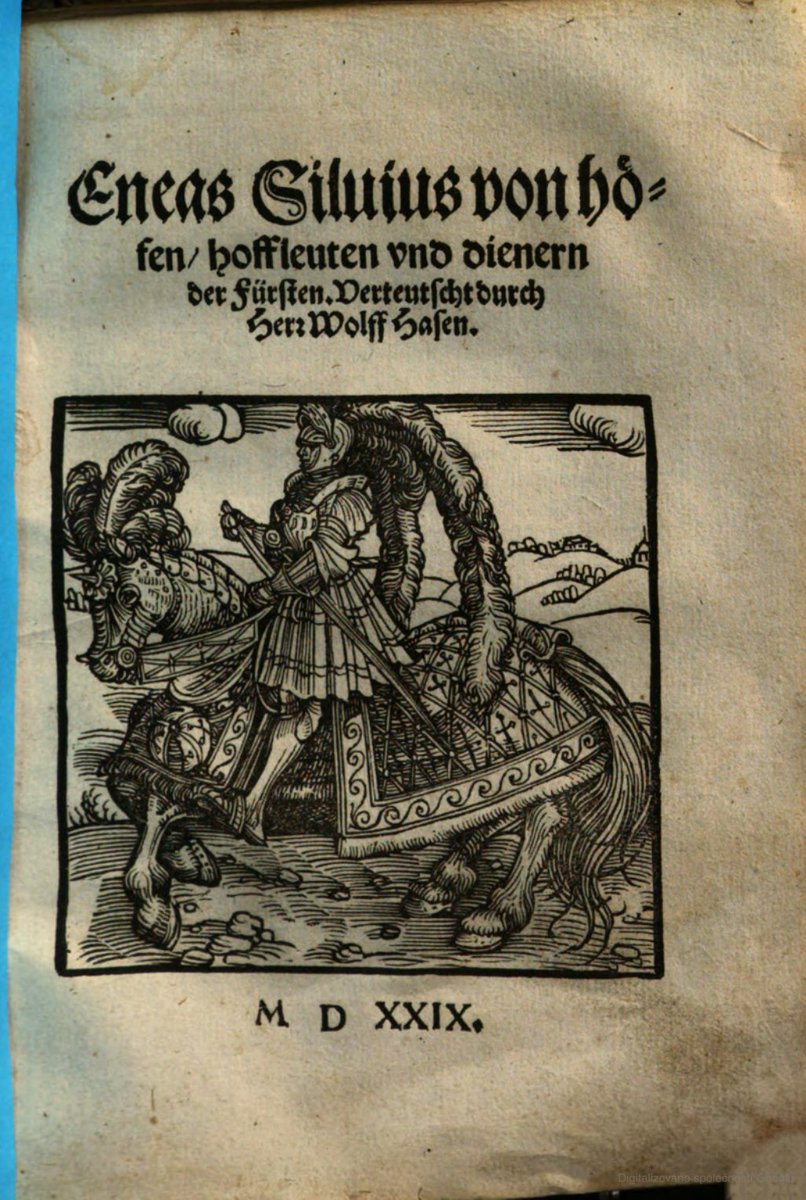 A book by Aeneas Silvio Piccolomini about courts, courtiers and servants, printed in Augsburg in 1529 has on the title page a knight in armor on a horse.

Národní knihovna ČR
Eneas Siluius von höfen, hoffleuten vnd dienern der Fürsten. [Augsburg], 1529
books.google.cz/books?vid=NKP:…