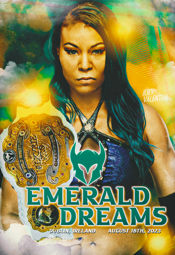 𝖵𝖺𝗅𝗄𝗒𝗋𝗂𝖾 𝖶𝗋𝖾𝗌𝗍𝗅𝗂𝗇𝗀: 𝖤𝗆𝖾𝗋𝖺𝗅𝖽 𝖣𝗋𝖾𝖺𝗆𝗌.

Emerald Dreams is now available for viewing! Valkyrie's biggest show yet sees us venture to Ireland. Ten huge matches take place, many which will shape the future of women's wrestling.

docs.google.com/document/d/1nQ…