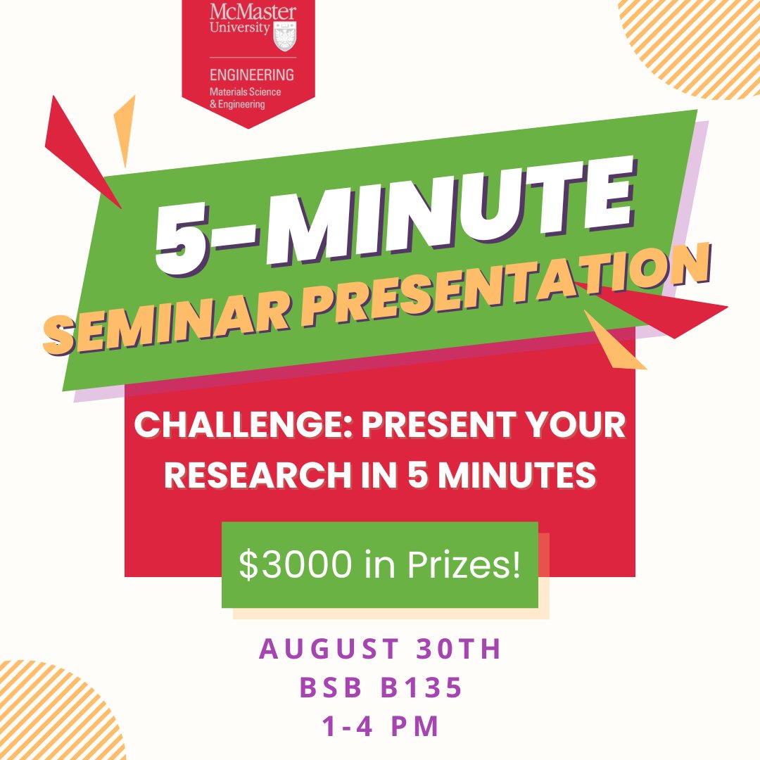MSE_McMaster's tweet image. With a line-up of 17 presenters, don&apos;t miss the 5-minute seminar presentations by our graduate students on August 30th, 1-4 PM, in BSB B135!
A jury will evaluate content &amp;amp; presentation quality.
May the best presenter(s) win!
#mcmasteruniversity #maceng
#mcmasterengineering