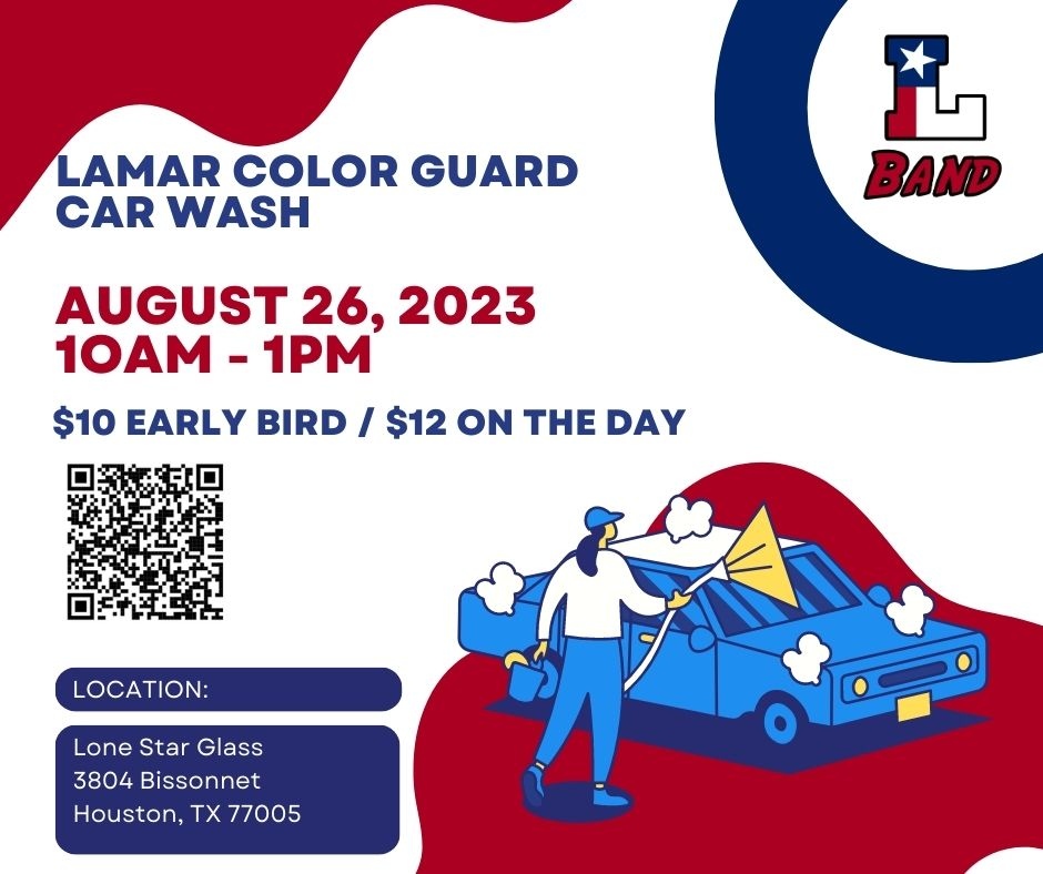 Rev up your generosity! 🚗 Join us Aug 26 from 10am - 1pm for our Lamar Color Guard car wash!!! Your support makes a big splash in their future!  $10 Early Bird / $12 On The Day QR code on the flyer! #SupportColorGuard #CarWashSaturday #TheLamarBand