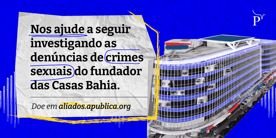 🤝 Você pode nos ajudar a seguir investigando as denúncias de crimes sexuais do fundador das Casas Bahia, Samuel Klein.  Mas como? Doando pelo link: agen.pub/aliados2008  

Com esse dinheiro vamos produzir um podcast e fazer o país todo escutar detalhes desse caso.