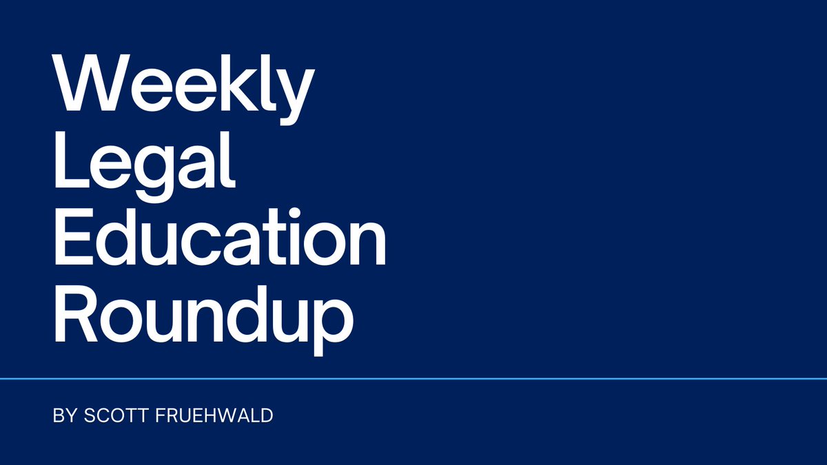 Weekly Legal Education Roundup bit.ly/45l0Ahu @AbdiAidid @BAlarie @UofTLaw @BlueJLegal @Suffolk_Law @chronicle @JoeDunman @LouisvilleLaw @insidehighered @lawdotcom @LloydEsq @WFULawSchool @Reuters @Karen_Sloan1 @uarizonalaw @ASUCollegeOfLaw @Hofstra_L_Rev