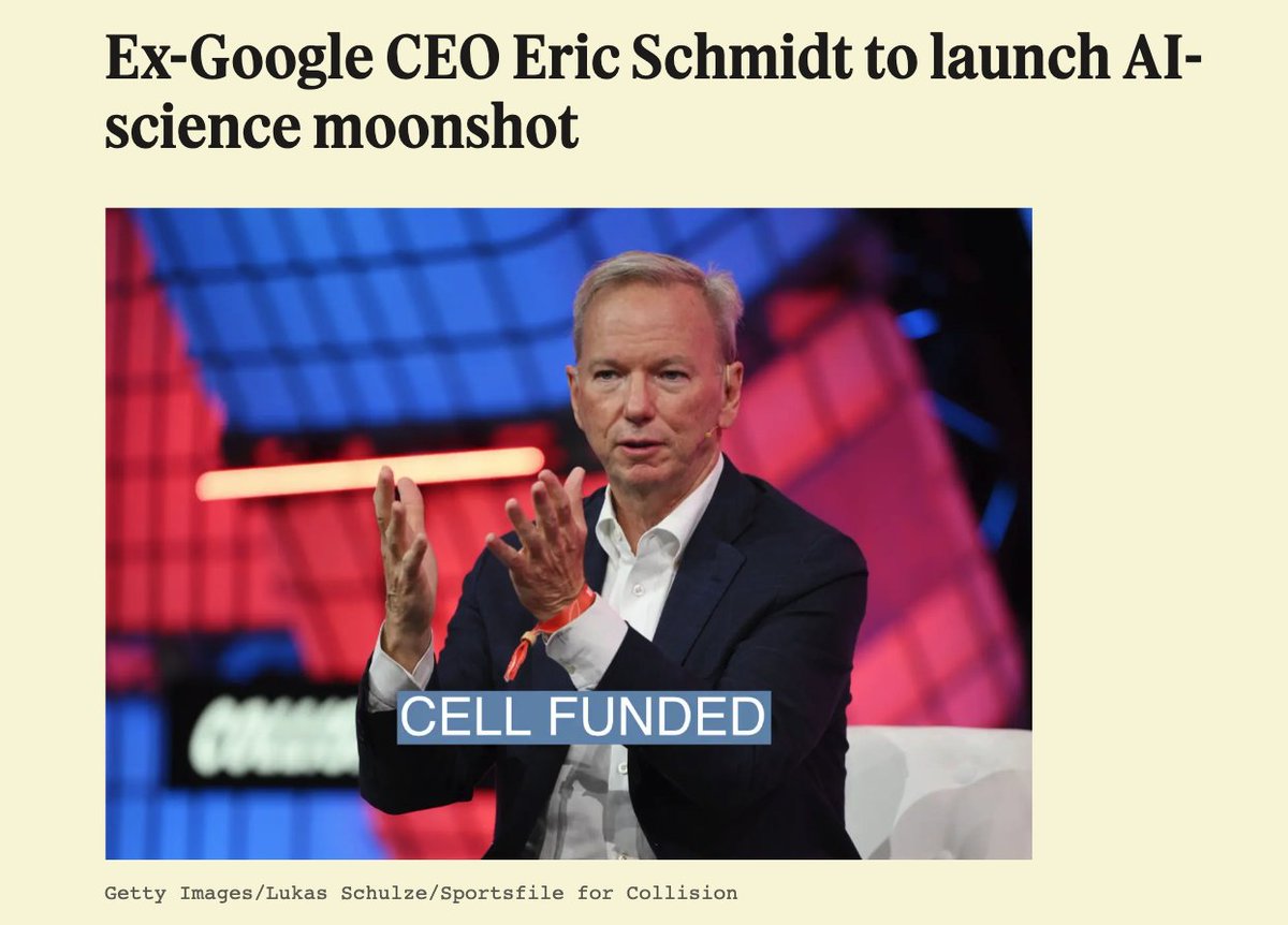 DrJimFan's tweet photo. Eric Schmidt is reportedly building a giant nonprofit startup for AI+Science. Quote: "the effort is modeled after OpenAI [...] which was founded with great fanfare as a philanthropic organization."

Potentials are huge. If an LLM brain is equipped with a robot farm, I can imagine that experiments like LK-99 can be scaled up far beyond manual alchemy.

But how sustainable is a non-profit? Or will we see another "capped-profit" soon ... 

Article from Semafor: https://t.co/DF6gWFiASw
OpenAI's capped profit model: https://t.co/nifLu4vREz