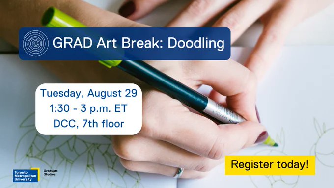 Register today! Join the last summer GRAD Art Break session next Tues., Aug. 29 and practise doodling techniques for staying present! All materials provided; no artistic experience required. rebrand.ly/5h3wzvu
