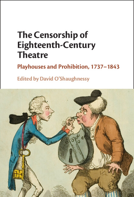 The Censorship of Eighteenth-Century Theatre by David O'Shaughnessy A far-reaching analysis of censorship's profound impact on Georgian theatrical culture and its development over the long eighteenth century. 📚 ow.ly/rtNO50PAlXg #drama #theatrebooks #litperform