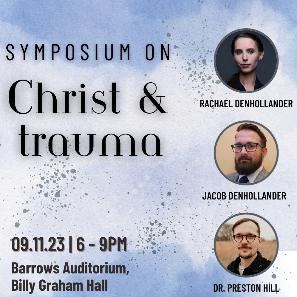 The public is invited to a special Symposium on Christ and Trauma at Wheaton College on September 11th from 6 to 9 pm in Barrows Auditorium. Featured experts for the free event include <a href="/R_Denhollander/">Rachael Denhollander</a>, <a href="/JJ_Denhollander/">Jacob Denhollander</a>, and Dr. Preston Hill. More info: ow.ly/KeX350PAYVX