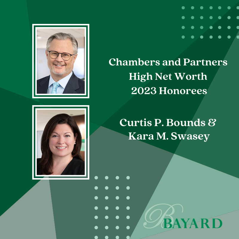 BayardLaw's tweet photo. Chambers’ High Net Worth Guide Recognizes Bayard Attorneys Curtis Bounds and Kara Swasey. Congratulations! https://t.co/dR9ZkfkbRh #DelawareLaw #FamilyLaw #BayardNews #Divorce https://t.co/mTipuGtB4r