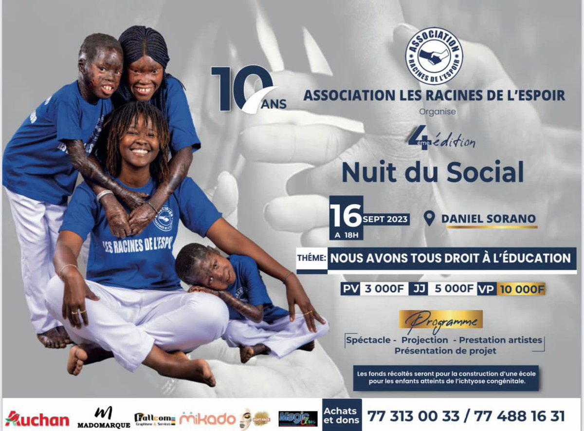 Wouawwwwwwwww 10 ans !!!  
Parce que tous les ENFANTS ont droit à l’EDUCATION !  
On se donne tous rendez-vous vous le 16 septembre 2023 au théâtre national Daniel Sorano pour célébrer la SOLIDARITÉ, aussi célébrer les 10 ans de l’Association les Racines de l’Espoir.