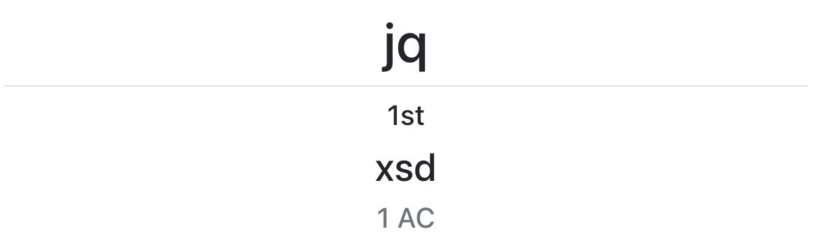 xsde's tweet image. jq の First ACを達成した。
#AtCoderProblems