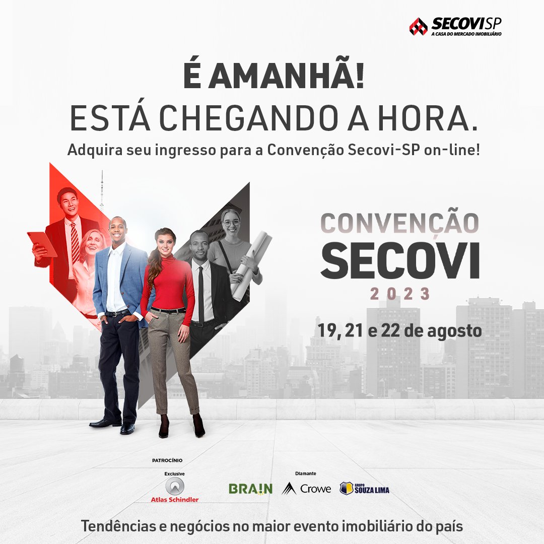 secovisp's tweet photo. AMANHÃ damos início ao principal evento do mercado imobiliário, e ainda dá tempo de você participar!

Clique no link e garanta a sua inscrição: https://t.co/x0H9t52Bla

#SecoviSP #ConvençãoSecovi2023 #ConvençãoSecovi https://t.co/AoUkFzeaFd