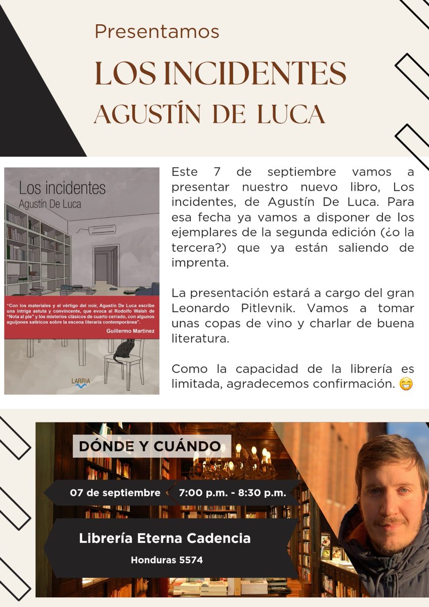 ¡Ya tenemos fecha para la presentación de Los incidentes, de <a href="/agustindeluca9/">Agustin De Luca</a>!

Va a ser el 7 de septiembre a las 19 hs en la hermosa <a href="/eternacadencia/">Eterna Cadencia</a> y lo presentará Leonardo Pitlevnik. 

Los esperamos a tod@s, por favor confirmar asistencia por DM porque la capacidad es limitada.