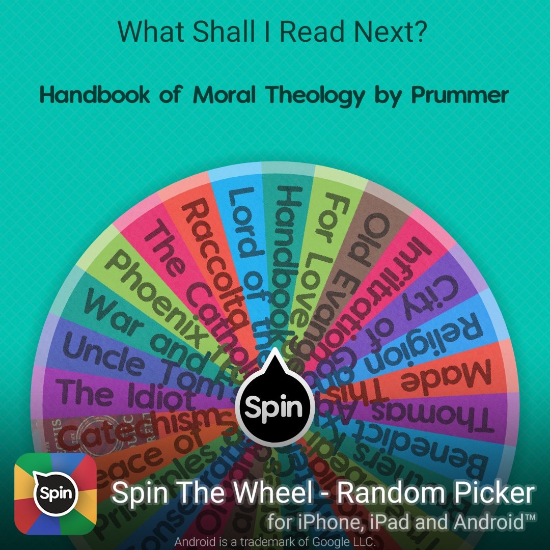I rolled Handbook of Moral Theology by Prummer in What Shall I Read Next? ! #SpinTheWheelApp #spinthewheel 👉 spinthewheel.app/download