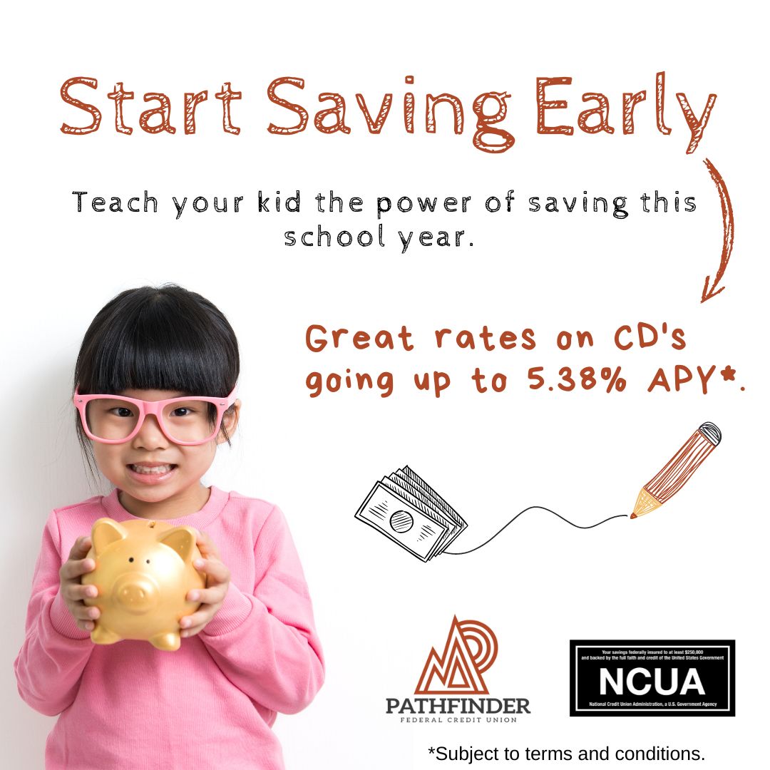 PathfinderFCU's tweet photo. Start this school year off teaching your kid the power of saving. Pathfinder FCU offers great rates up to 5.38 APY* on CD's. Talk to us to set your kid up for financial success. *Subject to terms and conditions. Federally insured by NCUA. 
#thatswy #betternotbigger #savings https://t.co/PNiaBT4yoT