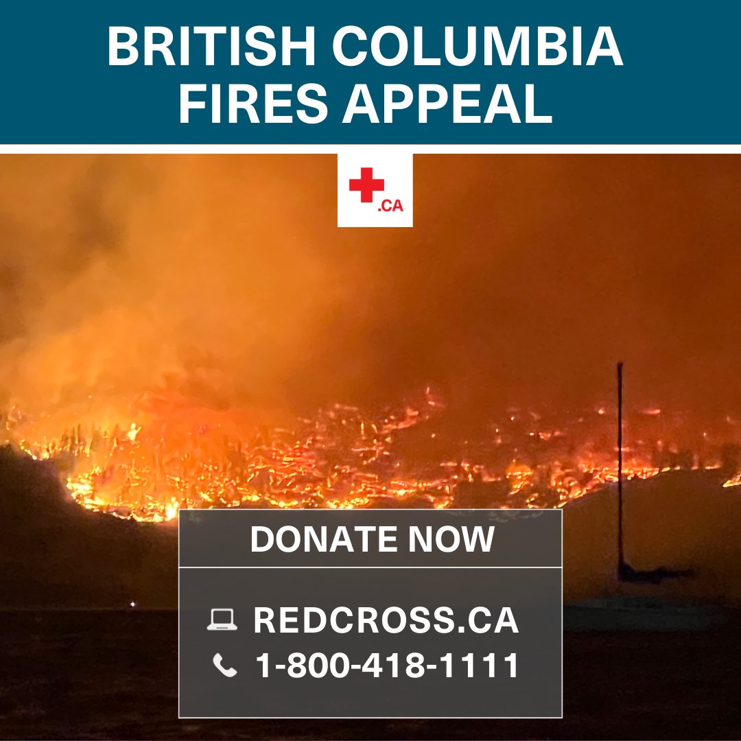 The Canadian Red Cross has launched the British Columbia Fires Appeal to help support people impacted by the #BCfires. People wanting to help can donate at bit.ly/3OIACNv or by calling 1-800-418-1111.