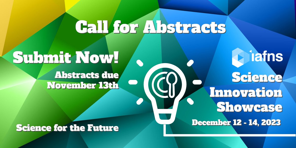 Share your science! Open to ALL! Regardless of current or prior affiliation with IAFNS, scientists are encouraged to submit an abstract. iafns.org/event/2023-sci…