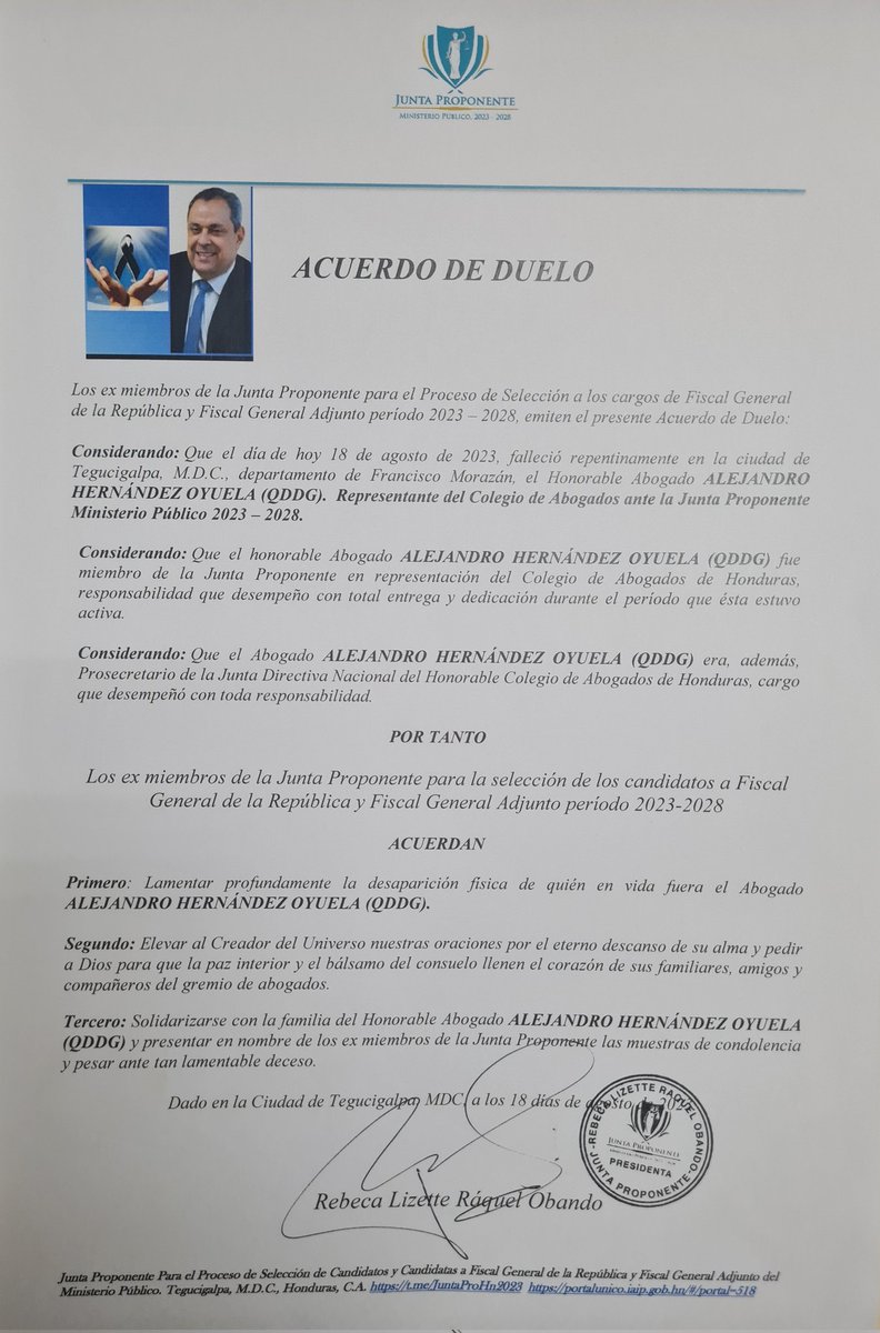 El <a href="/PJdeHonduras/">Poder Judicial HN</a> lamenta el sensible fallecimiento del abogado ALEJANDRO HERNÁNDEZ OYUELA (QDDG) quien laboró para este Poder del Estado y fue también un digno representante del <a href="/ColAbogHN/">Colegio de Abogados HN</a> ante la <a href="/JProponenteMP/">Junta Proponente MP</a> que presidió la Presidenta de #CSJ, Rebeca Lizette Ráquel Obando.