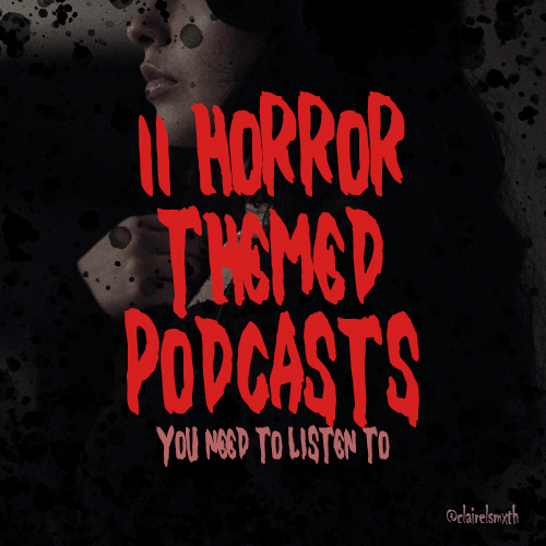 clairelsmxth's tweet image. NEW BLOG POST! The search for spooky podcasts begins! Whether they cover horror-based topics, review horror-themed products, interview horror authors or otherwise, here are twelve to sink your teeth into 👻

clairelsmith.com/post/11-horror…