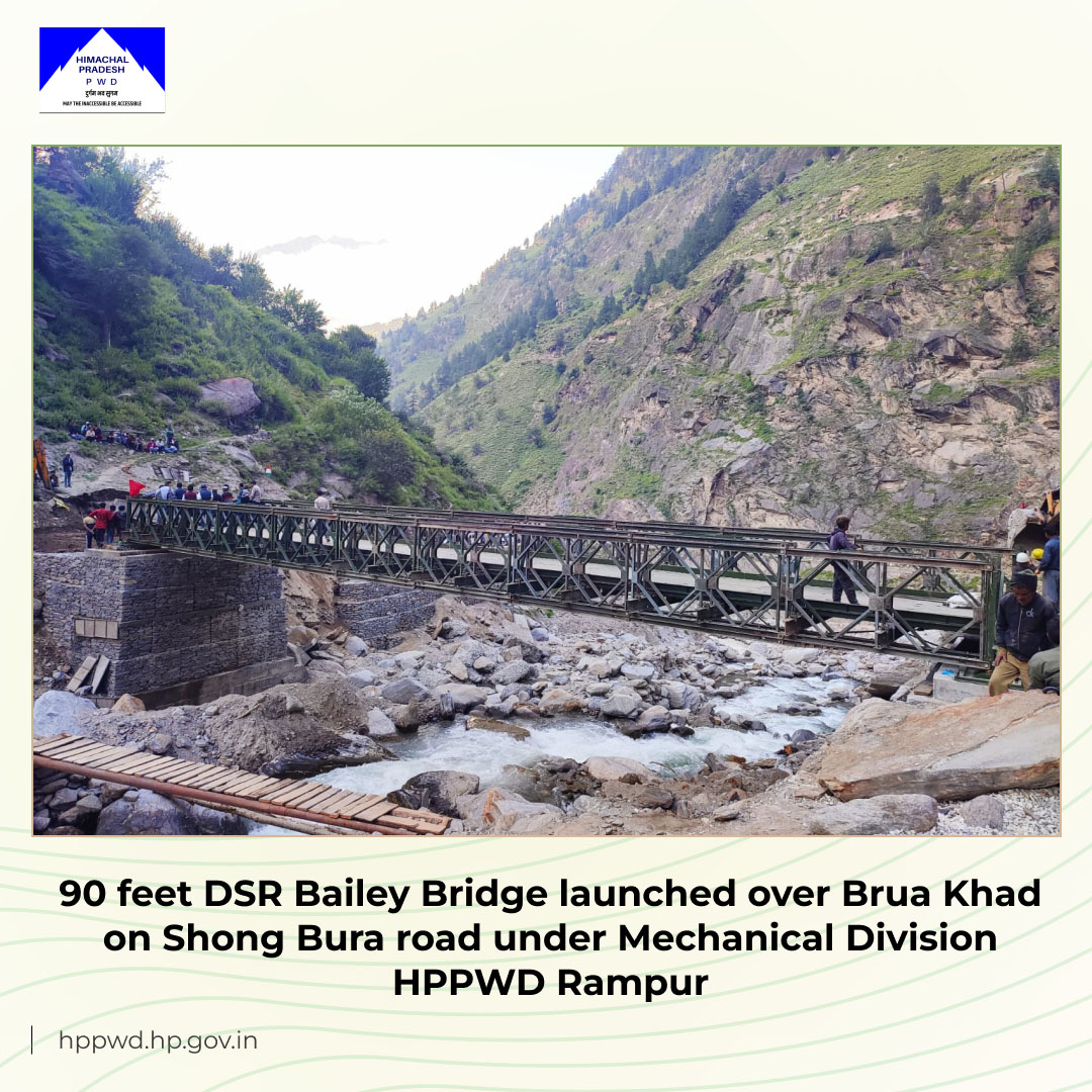 PWD125810's tweet image. 90 feet DSR Bailey Bridge Launched over Brua Khad on Shong-Brua Road by Mechanical Division HPPWD Rampur.
.
.
.
.
#HPPWD #hppwdworks #roadconstruction  #roadupdate #himachalroadupdate #Rampur