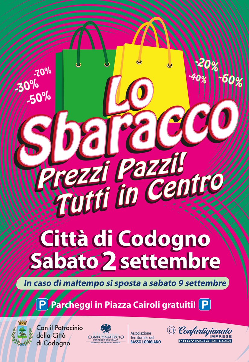 Lo Sbaracco
#codogno #losbaracco #prezzi

Prezzi pazzi! Tutti in centro

Sabato 02 Settembre 2023

Parcheggi gratuiti in Piazza F.lli Cairoli

In caso di maltempo l'iniziativa si effettuerà in data 09 Settembre 2023

Info: comune.codogno.lo.it/vivere-il-comu…