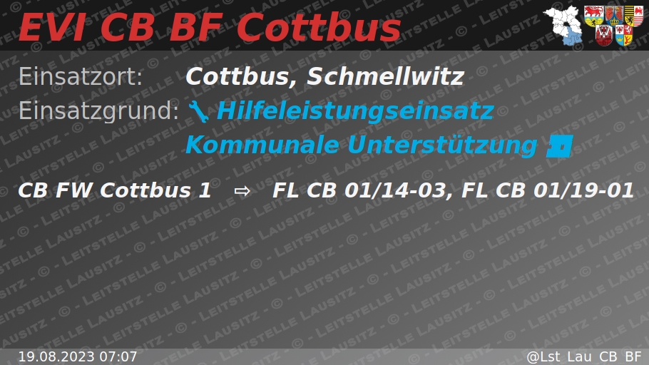 🔕 19.08.2023 07:07 🔧 🌆 H:Kommunal 🌐 Cottbus, Schmellwitz 🚒 ⇨ FW Cottbus 1
