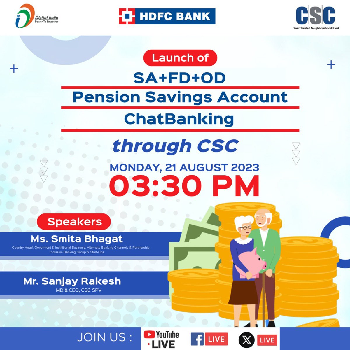 cscfinancial_'s tweet photo. Launch of HDFC SA+FD+OD, Pension Savings Account and ChatBanking Services through #CSC.

Join Ms. Smita Bhagat, Country Head, HDFC Bank &amp; Mr. Sanjay Rakesh, MD &amp; CEO, CSC SPV LIVE on the #CSC Twitter Page, on 21st August, 2023 (Monday) at 3:30 PM.
#cscfinancialservices #hdfcbank https://t.co/ZM1cUoao4u