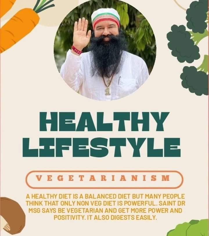 A vegetarian diet plays an important role in building immunity. Saint MSG Insan inspires people to adopt vegetarianism because a healthy vegetarian diet is nutritious and contains fewer fatty acids. It is easier to absorb.
#GoVegetarian