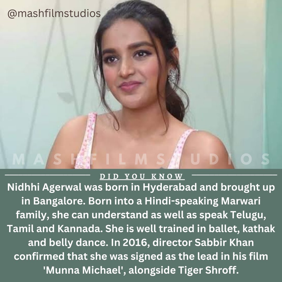 Interesting unknown facts about #NidhhiAgerwal 

For interesting facts about Indian cinema. 
Do follow us @mashfilmstudios 
#nidhhiagerwal #munnamichael #savyasachi #mrmajnu #ismartshankar #veeramallu #interestingfacts #mashfilmstudios