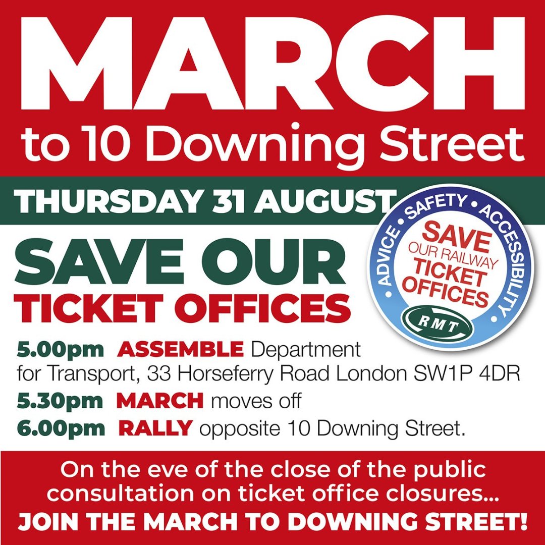 RMT to march on Parliament to save ticket offices Railway workers will take the fight for the future of ticket offices to the doorstep of 10 Downing Street on 31 August. #SaveTicketOffices