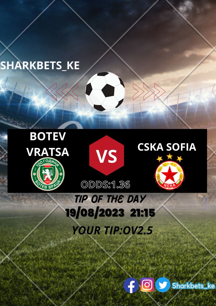 Sharkbets_Tips Tip of the Day
⚽BOTEV VRATSA  V CSKA SOFIA
⏲ Kick Off 2115hrs E.A.T
📊 Confidence level 96%
🏆OV2.5 FT
#botevvratsa #cskasofia #sharkbets #bettingtips #BYOB Wizkid Mbilia Bel Blocked Kings Outreach Church Jane and Solomon #MasculinitySaturday