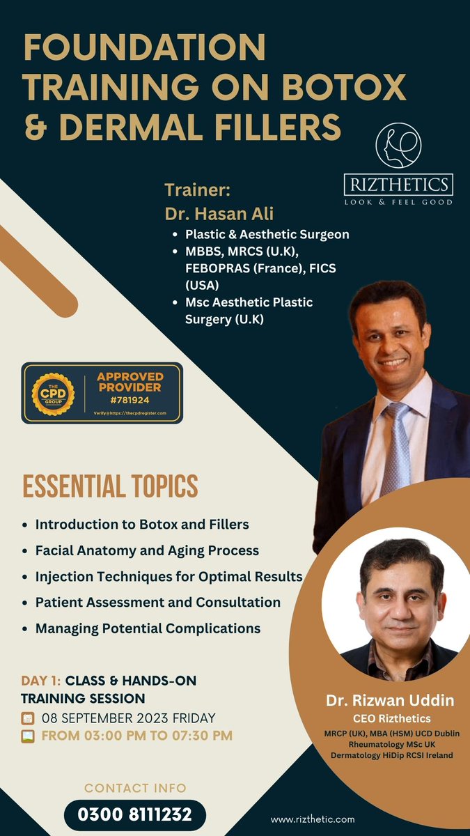 Come join us for a special one day event that will show you how to make people more beautiful. Dr. Hasan Ali from Hasan Surgery, will be your guide on this exciting journey.
Call us: 03008111232

#botoxandfillers #FacialAnatomy #injectiontechniques #aestheticworkshop #rizthetics
