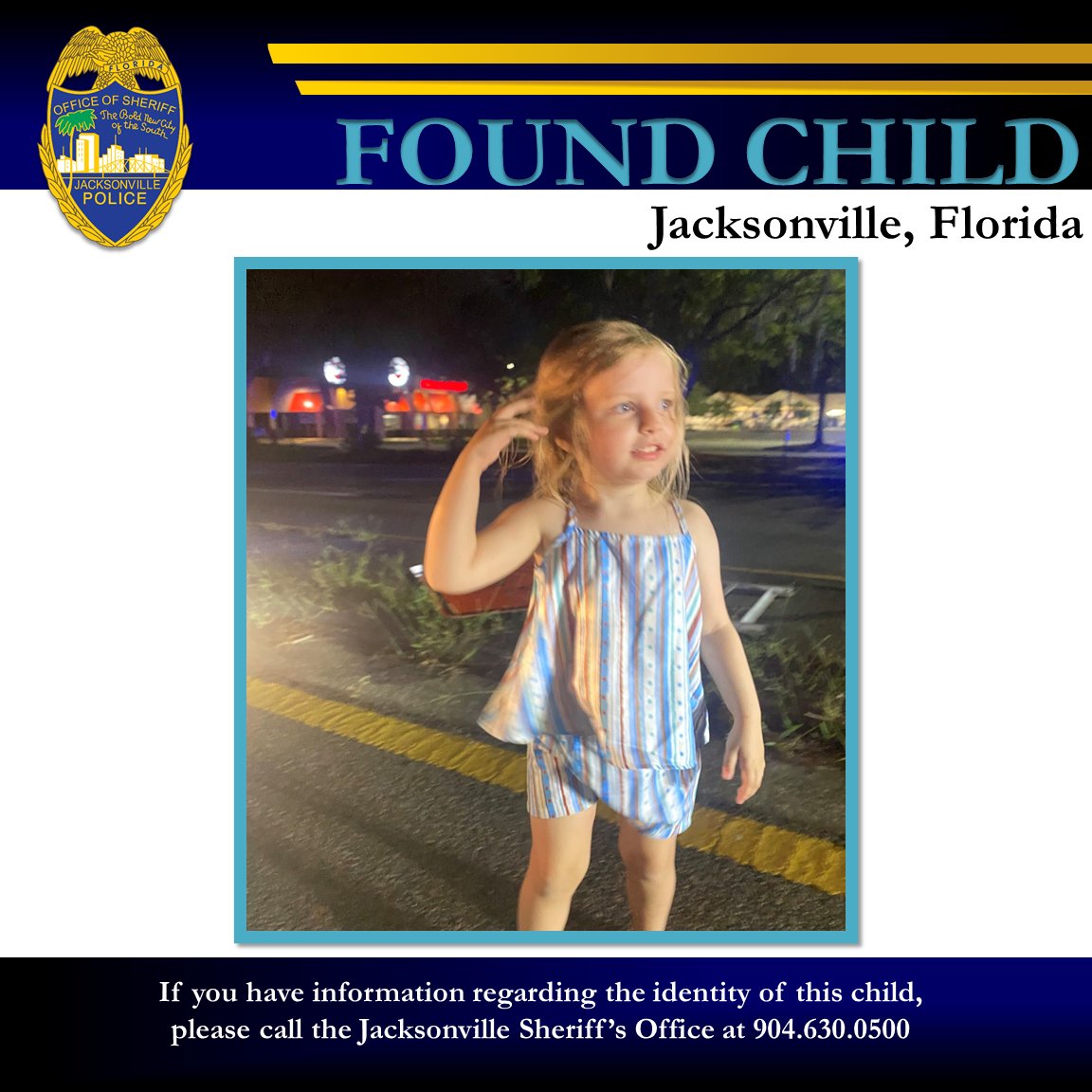 JSOPIO's tweet photo. Found Child

An officer with the Jacksonville Sheriff’s Office has located the pictured child walking alone in the 6800 block of Normandy Boulevard. She has not been able to assist us with an identification at this point.

Anyone having any information about the child’s identification or potential family members is asked to contact us at 904-630-0500.