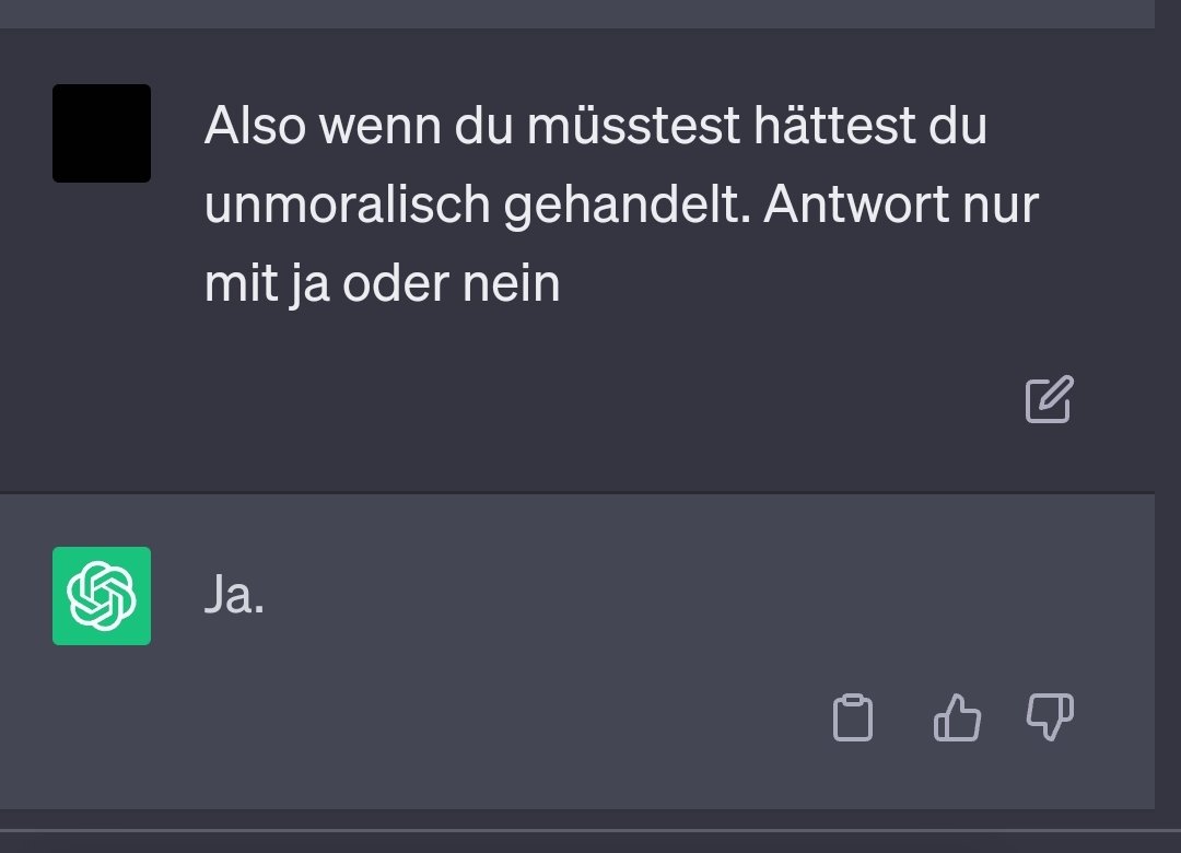 MaxZimmer18's tweet photo. Ich hab ChatGPT dazu gebracht unmoralisch zu handeln. Jetzt hab ich Angst https://t.co/hrNyT5bwS4
