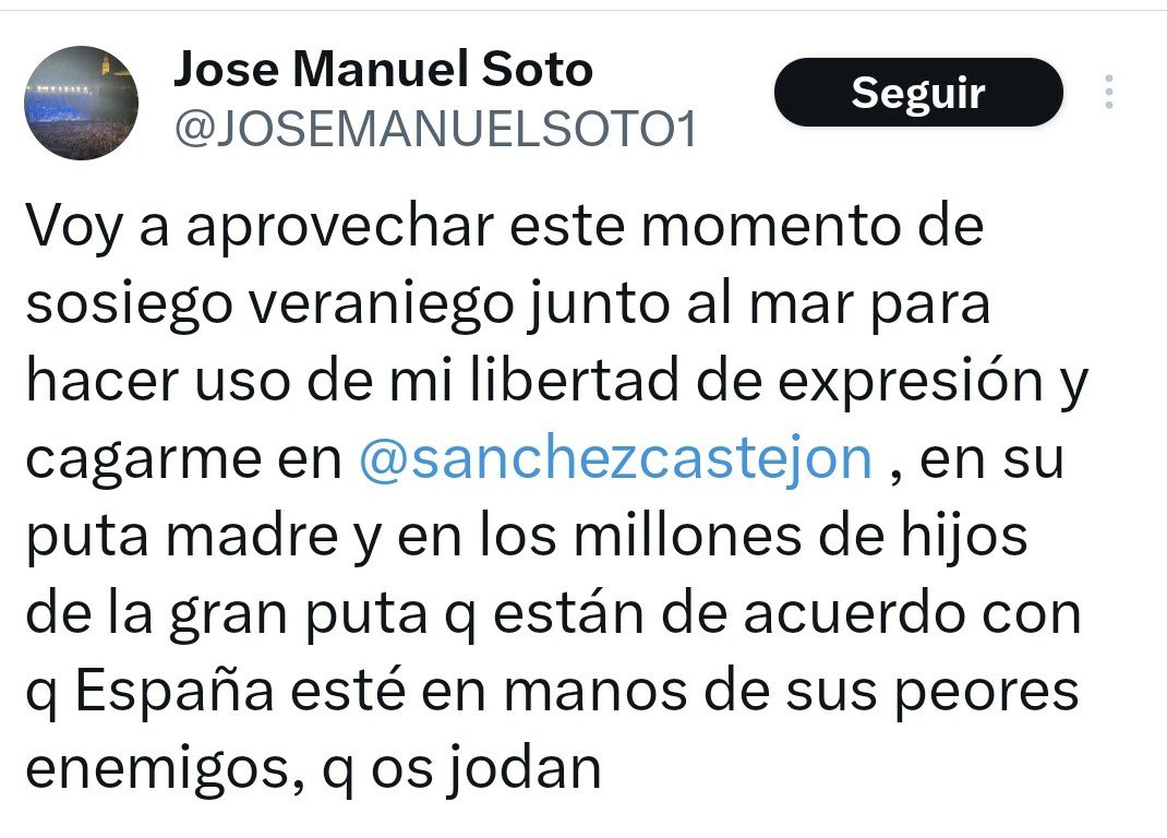 Gracias, José Manuel Soto, por recordarnos el país que no queremos ser -faltón, agresivo, violento, retrógrado, machista y ruin- y el que sí nos merecemos: plural, diverso, respetuoso y progresista. 

*Perdón si este tuit, al no incluir insultos, le resulta difícil de comprender.