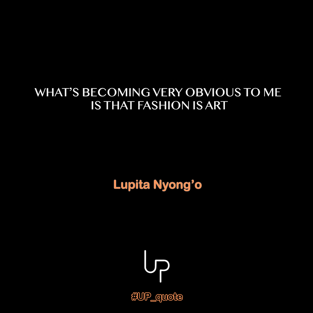 QUOTE OF THE DAY #UP_quote #Fashion #LupitaNyongo #eNCA #UP_PHELELE 🇿🇦
