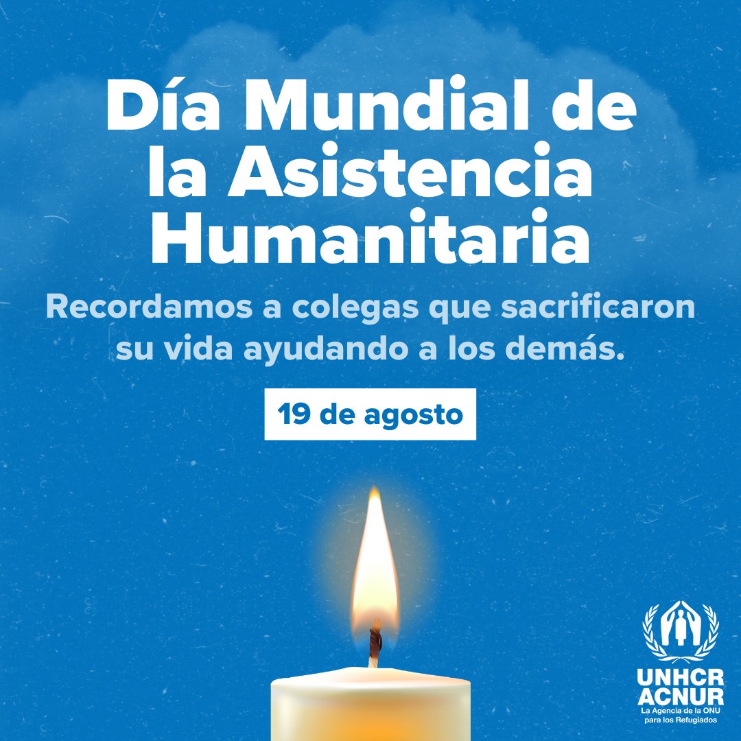 En el #DíaMundialHumanitario, rendimos homenaje 🕯️ a todo el personal humanitario fallecido o herido en el cumplimiento de su deber. Hoy y siempre, los recordamos💙0